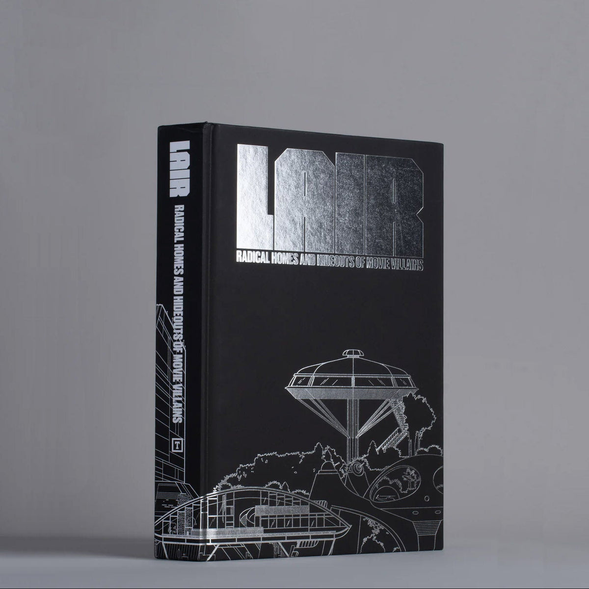 Lair: Radical Homes and Hideouts of Movie Villains (Trade Edition)