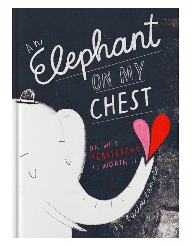 An Elephant on My Chest, or Why Heartbreak Is Worth It