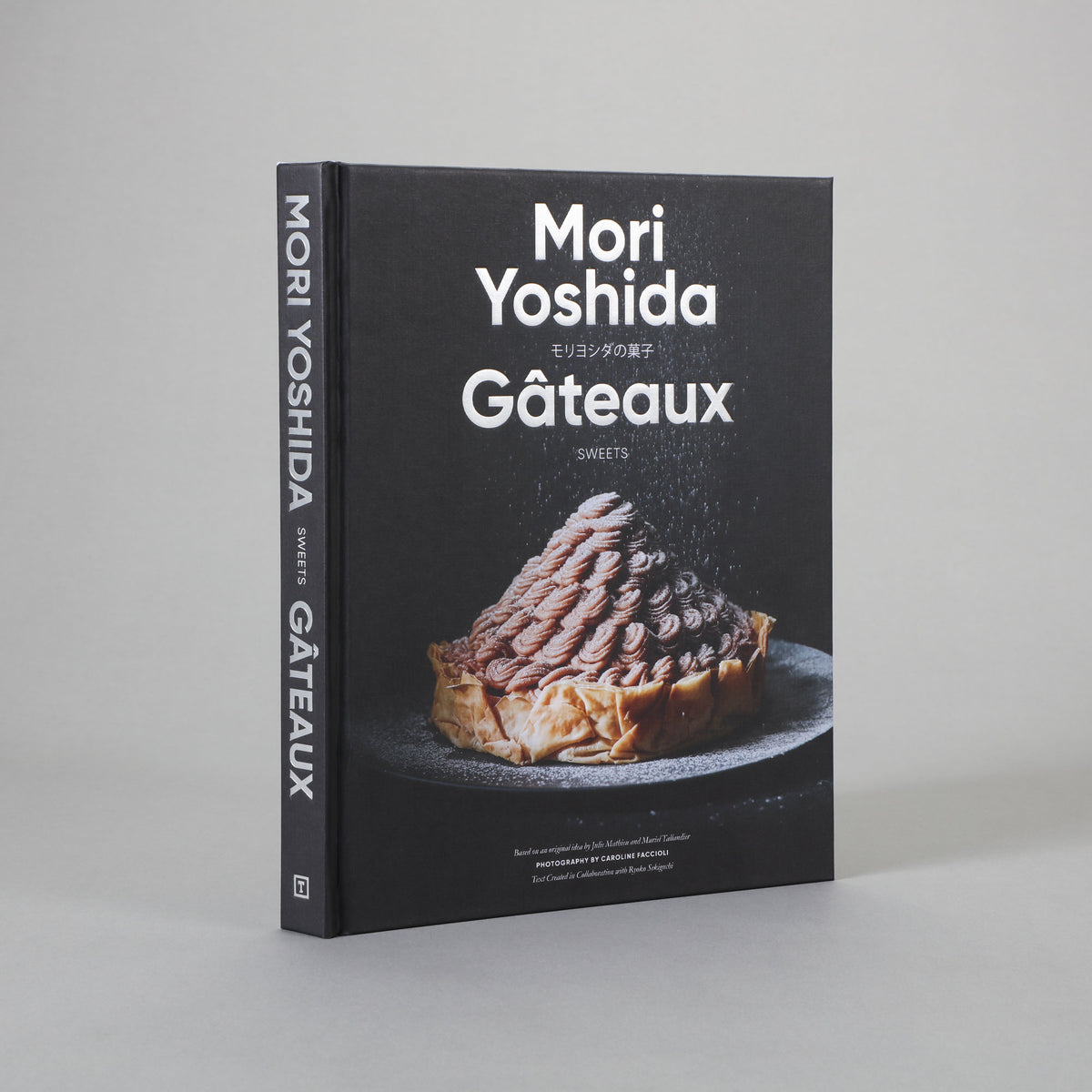 Gateaux:  Sweets (Modern French Pastry)