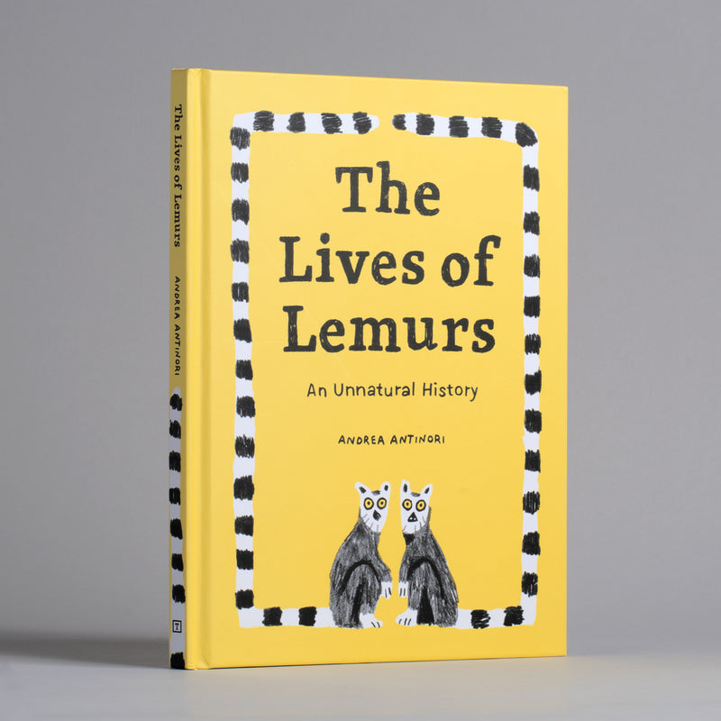 The Lives of Lemurs: An Unnatural History