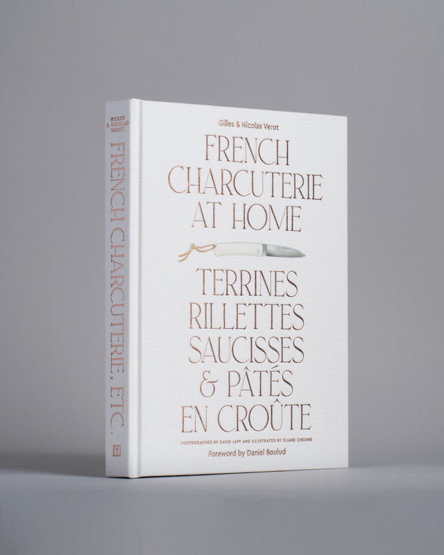 French Charcuterie at Home: Terrines, Rillettes, Saucisses, & Patés En Croûte