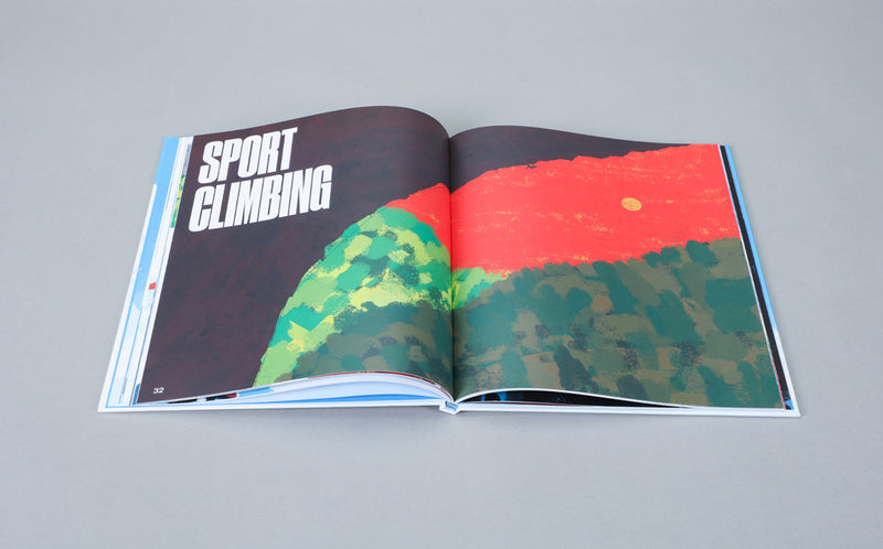 The Big Book of Climbing: An Illustrated History of Mountaineering, Bouldering, and Beyond