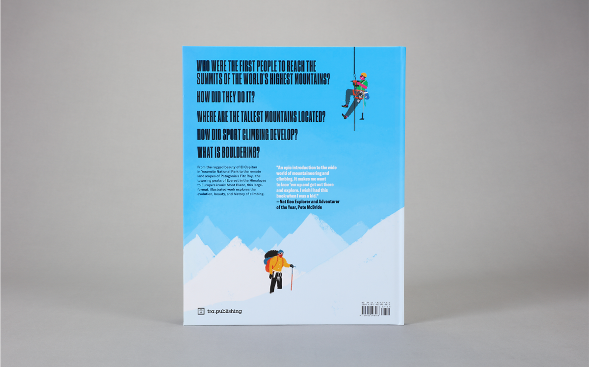 The Big Book of Climbing: An Illustrated History of Mountaineering, Bouldering, and Beyond
