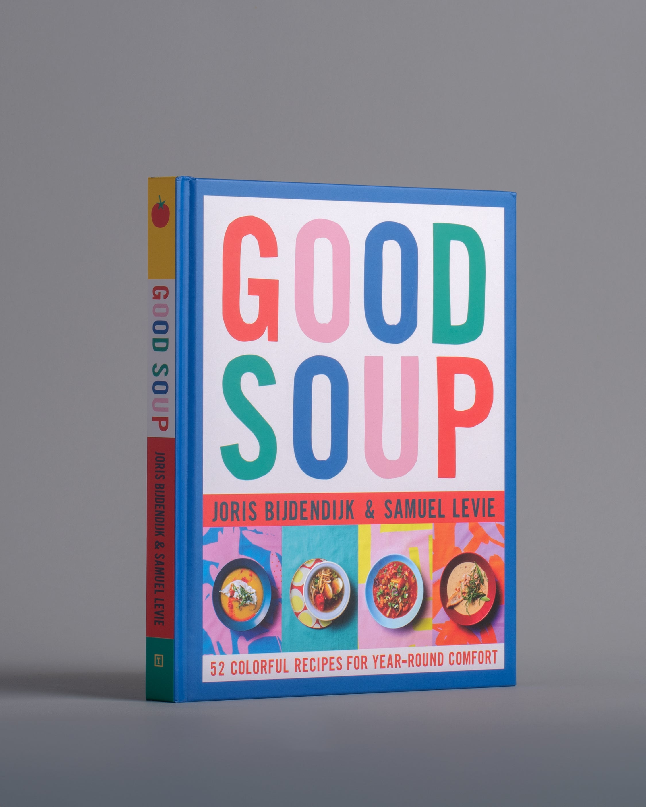 Good Soup: 52 Colorful Recipes for Year-Round Comfort – trapublishing